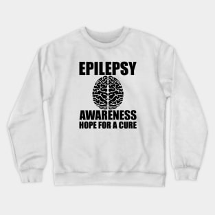 Epilepsy Awareness Hope for a cure Crewneck Sweatshirt